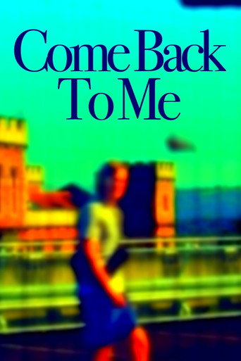 Movie poster for Come Back To Me (2025)