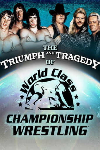 The Triumph and Tragedy of World Class Championship Wrestling poster