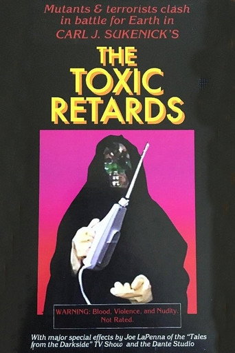 Movie poster for The Toxic Retards (2015)