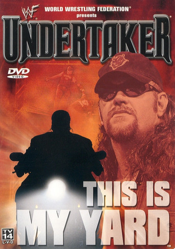 WWF: Undertaker - This Is My Yard poster