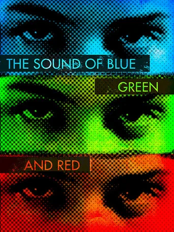 Movie poster for The Sound of Blue, Green and Red (2016)