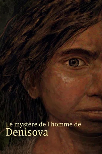 Movie poster for Le mystère de l'homme de Denisova (2022)