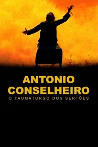 Movie poster for Antônio Conselheiro: O Taumaturgo dos Sertões (2012)
