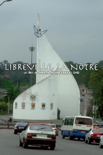 LIBREVILLE, OURS poster
