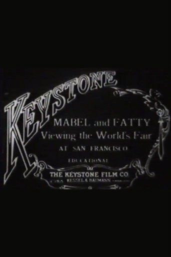 Movie poster for Mabel and Fatty Viewing the World's Fair at San Francisco (1915)