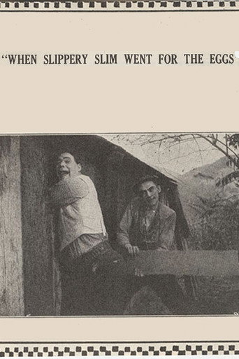 Movie poster for When Slippery Slim Went for the Eggs (1915)