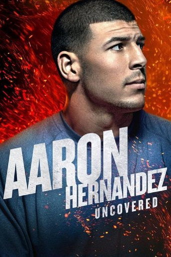 Series poster for Aaron Hernandez Uncovered (2018)