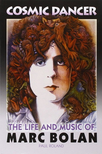 Movie poster for Marc Bolan: Cosmic Dancer (2017)