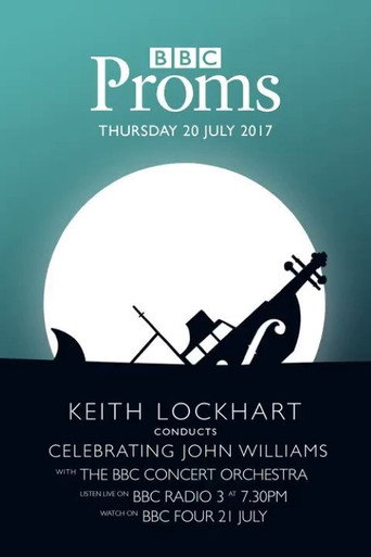 Movie poster for BBC Proms - Celebrating John Williams (2017)