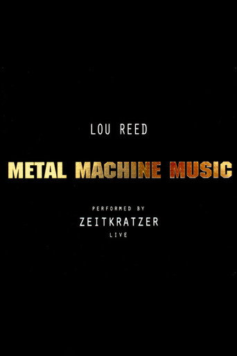 Movie poster for Zeitkratzer And Lou Reed: Metal Machine Music (2007)