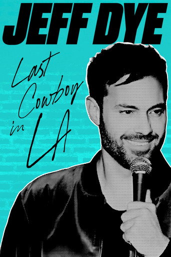 Jeff Dye: Last Cowboy in LA poster