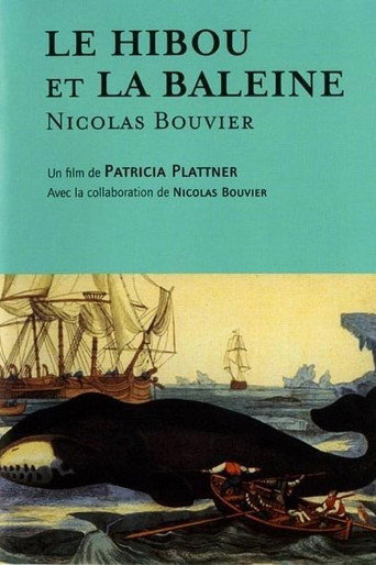 Movie poster for Le Hibou et la baleine, Nicolas Bouvier (1993)