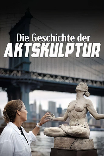Movie poster for Nackte Gestalten - Geschichte und Geschichten der Aktskulptur (2025)