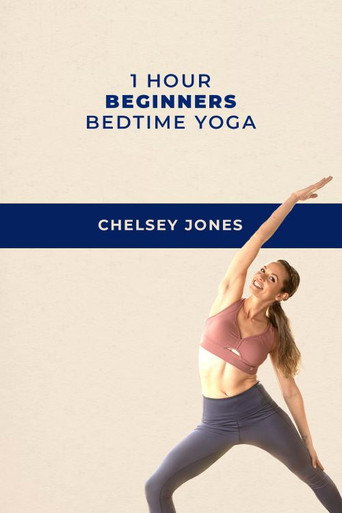 Movie poster for One Hour Beginners Bedtime Yoga | with Chelsey Jones (2022)