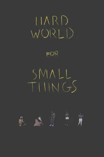 Movie poster for Hard World for Small Things (2016)