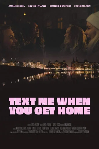 Movie poster for Text Me When You Get Home (2021)
