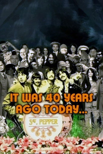 Movie poster for Sgt. Pepper: 'It Was 40 Years Ago Today...' (2007)