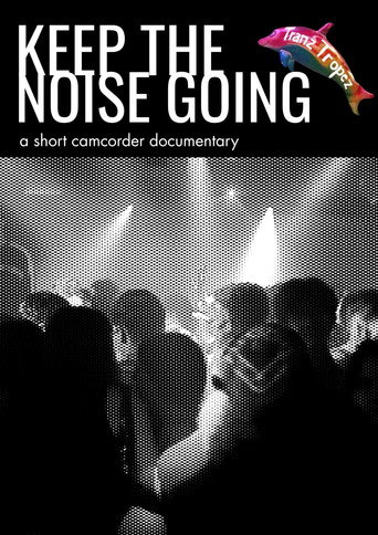Movie poster for Keep the Noise Going