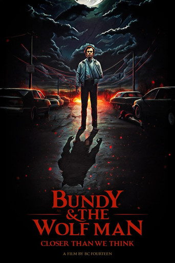 Movie poster for Bundy & the Wolf Man: Closer Than We Think (2023)