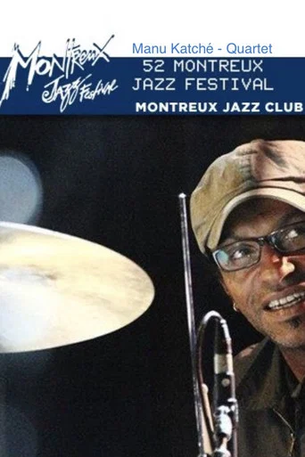 Movie poster for Manu Katché - Quartet Live Montreux Jazz Club 2014