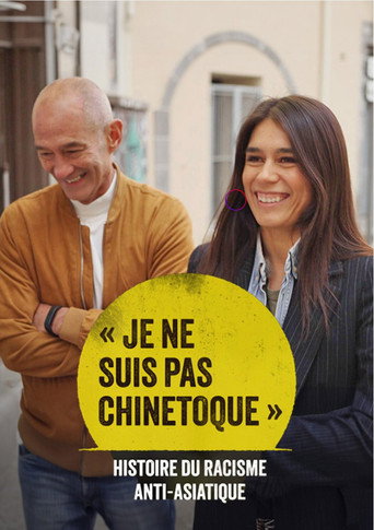 Movie poster for « Je ne suis pas chinetoque » : Histoire du racisme anti-asiatique (2024)