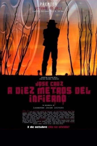 Movie poster for José Cruz a diez metros del Infierno (2010)