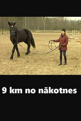 Movie poster for 9 km no nākotnes (2005)