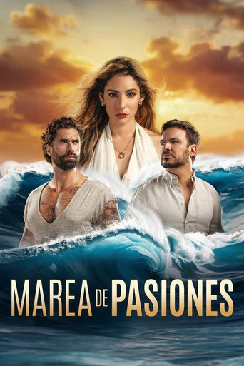 Series poster for Marea de Pasiones (2024)