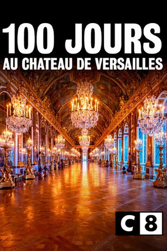 Series poster for 100 jours au château de Versailles (2022)