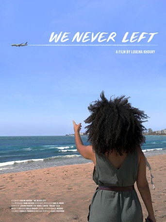 We Never Left poster
