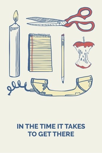 In the Time It Takes to Get There poster