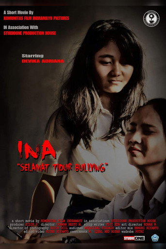 Movie poster for INA : Selamat Tidur Bullying (2017)