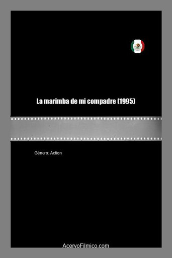Movie poster for La marimba de mi compadre (1995)
