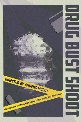 Movie poster for Drug Bust Shoot (2025)