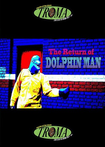 Movie poster for The Return of Dolphin Man (2015)