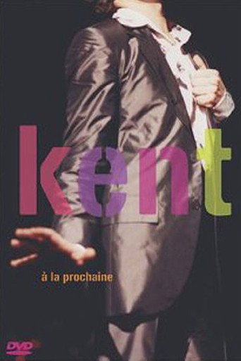 Movie poster for Kent - A la prochaine (2003)