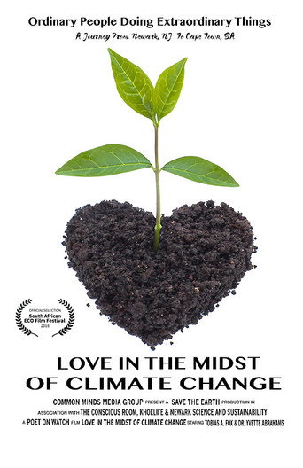 Movie poster for Love In The Midst Of Climate Change (2018)