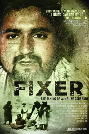 Movie poster for Fixer: The Taking of Ajmal Naqshbandi (2010)