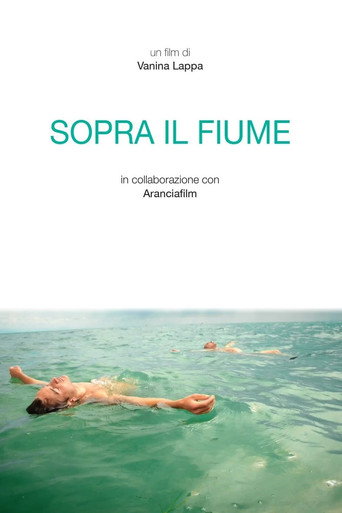 Movie poster for Sopra il fiume (2016)