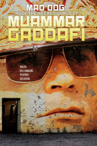 Movie poster for Mad Dog: Gaddafi's Secret World (2014)