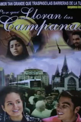 Movie poster for Por qué lloran las Campanas (2005)