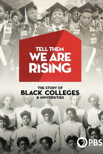 Movie poster for Tell Them We Are Rising: The Story of Black Colleges and Universities (2017)