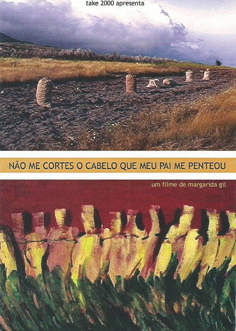 Movie poster for Não Me Cortes O Cabelo Que Meu Pai Me Penteou (2002)