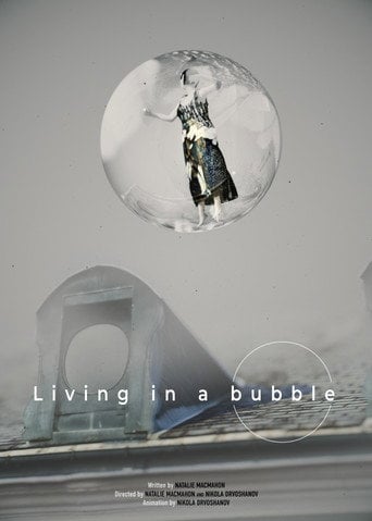 Movie poster for Living In A Bubble