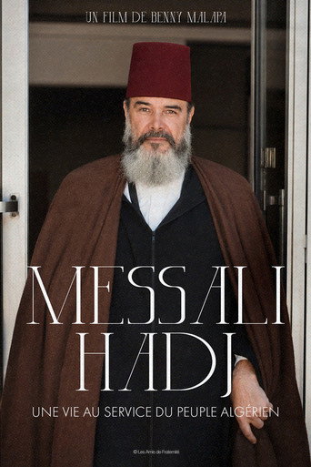 Movie poster for Messali Hadj - A Life In Service To The Algerian People (2006)