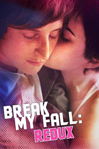Movie poster for Break My Fall: Redux (2023)