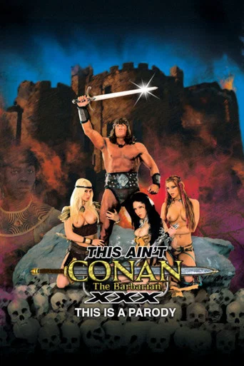 Movie poster for This Ain't Conan the Barbarian XXX (2011)