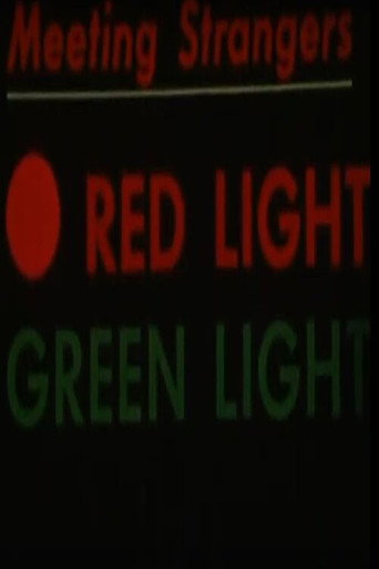 Movie poster for Red Light, Green Light: Meeting Strangers (1965)