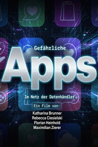 Movie poster for Gefährliche Apps - Im Netz der Datenhändler (2026)