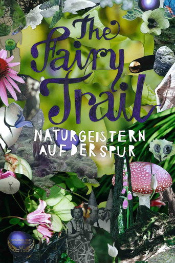 Movie poster for The Fairy Trail - Naturgeistern auf der Spur (2013)